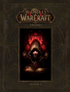 World of Warcraft: Kronika - Svazek 1
