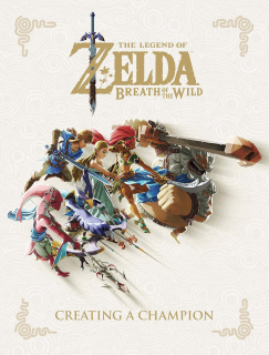 Kniha Legend of Zelda Breath of the Wild Art Book Creating A Champion